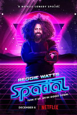 电影:ReggieWatts:Spatial