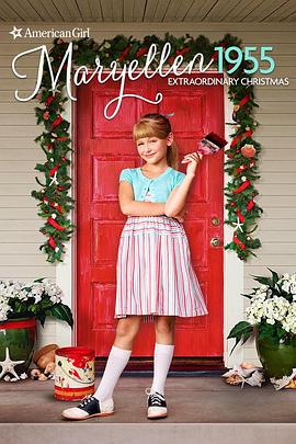 电影:AnAmericanGirlStory-Maryellen1955:ExtraordinaryChristmas